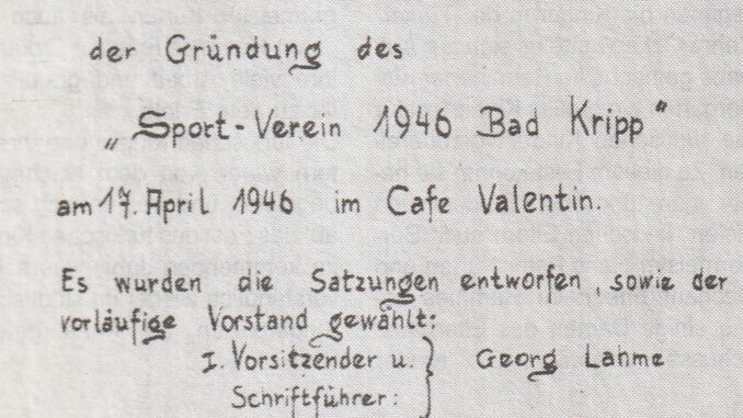 Vor 75 Jahren vollzog sich die Gründungsversammlung des „Sport-Vereins 1946 Bad Kripp“