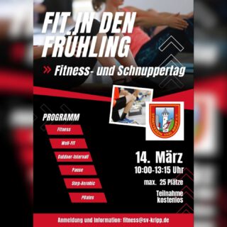 FIT IN DEN FRĂśHLING - EINLADUNG ZUM FITNESS- UND SCHNUPPERTAG
Nach Karneval ist vor dem FrĂĽhling!
Jetzt die gute Laune nutzen und fit in die neue Saison starten. đź’Ş
Beim Fitness- und Schnuppertag erwartet dich ein abwechslungsreiches Programm von Fitness über Step-Aerobic bis Pilates. Egal ob Einsteiger oder Sportfan – mach mit und bring deinen Körper in Schwung!
👉 Teilnahme kostenlos
👉 Plätze begrenzt – schnell anmelden: fitness@sv-kripp.de
#svkripp #fitness #fitnesstag #frĂĽhling #Sportliebe
